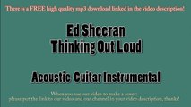 Ed Sheeran - Thinking Out Loud (Acoustic Guitar Instrumental) Karaoke