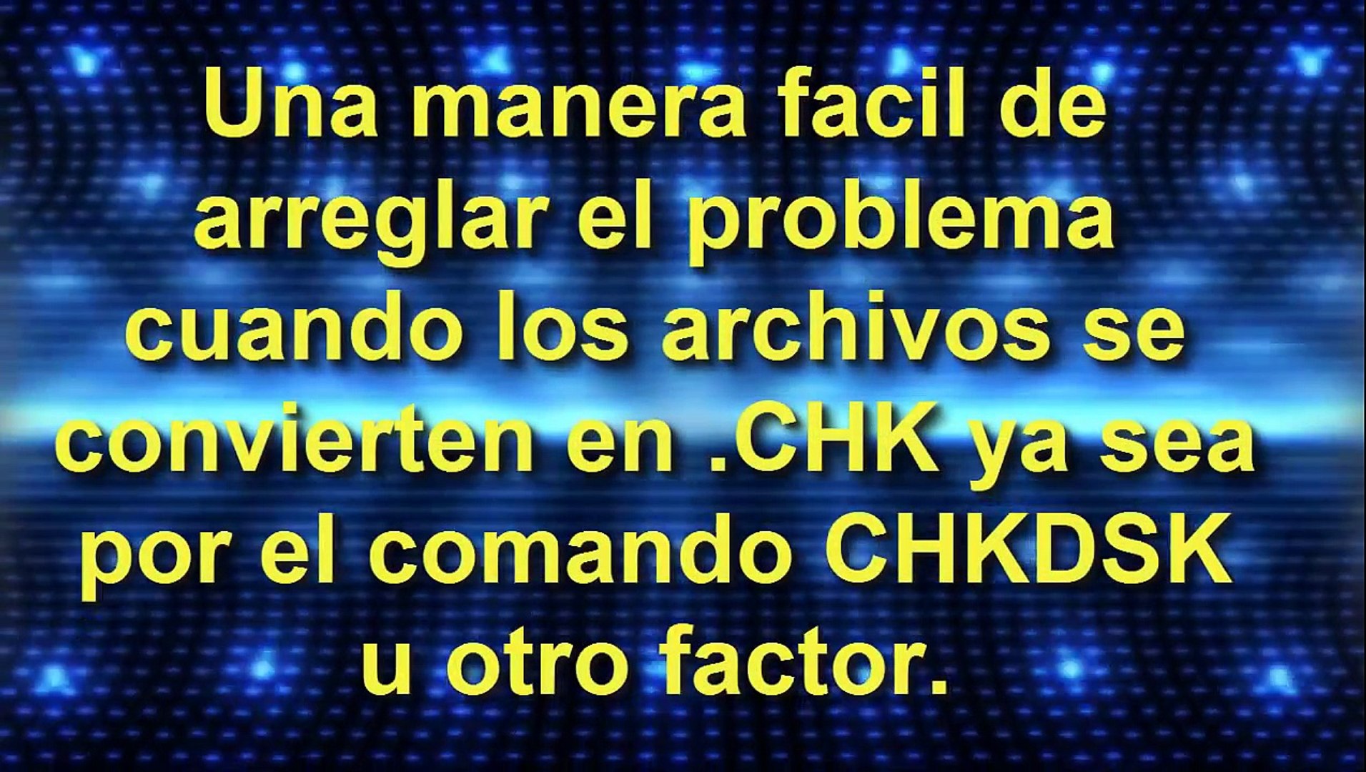Maneras de recuperar Archivos CHK creados por CHKDSK O SCANDISK - video  Dailymotion
