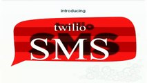 Twilio SMS - API for Sending Receiving SMS Messages