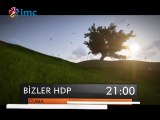 Önder İnce'nin Bizler HDP Belgeseli Cuma 21.00'da imc tv'de