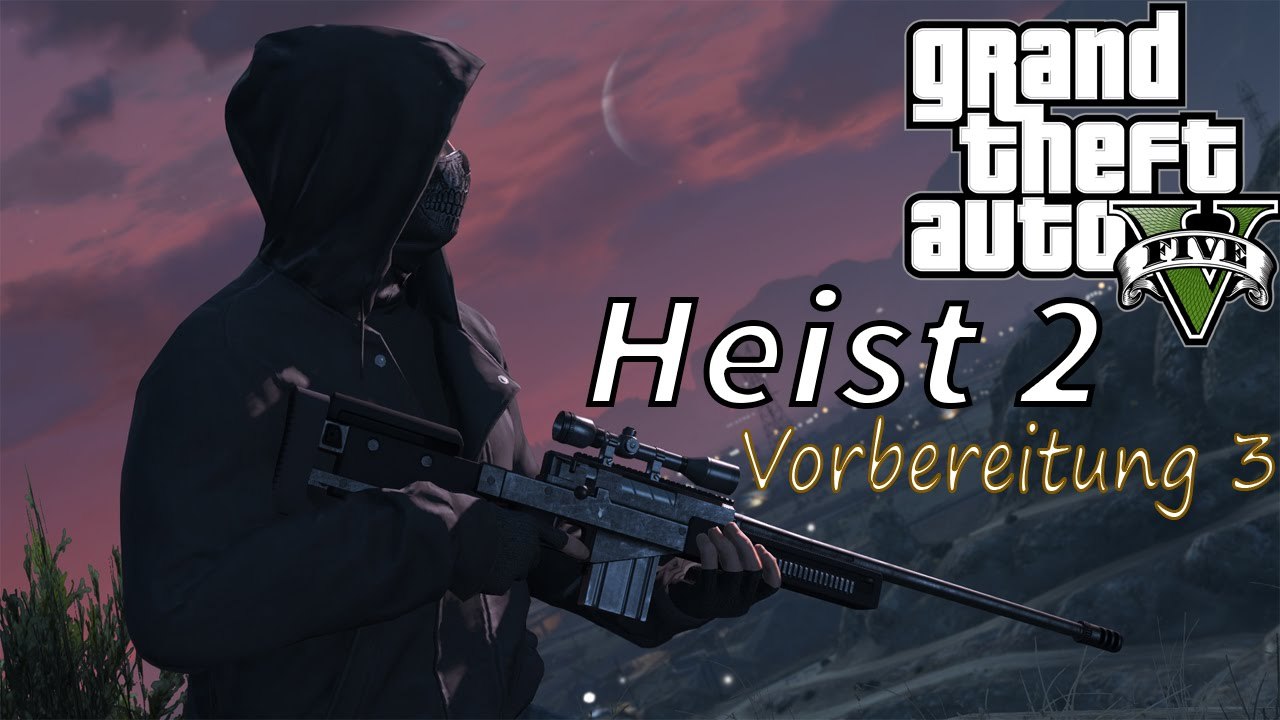Heist 2: Vorbereitung 3 - GTA 5