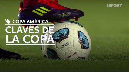 Claves de la Copa - Copa América 2015
