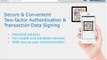 Secure & convenient Two-Factor Authentication & Transaction Data Signing
