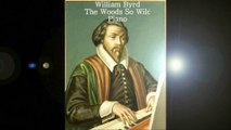 William Byrd - The Woods So Wild - Piano