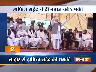 Hafiz Saeed  warns Nawaz Sharif and modi