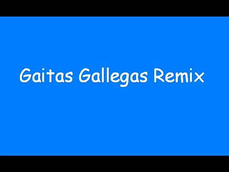 Gaitas gallegas [ Bumping Remix ]