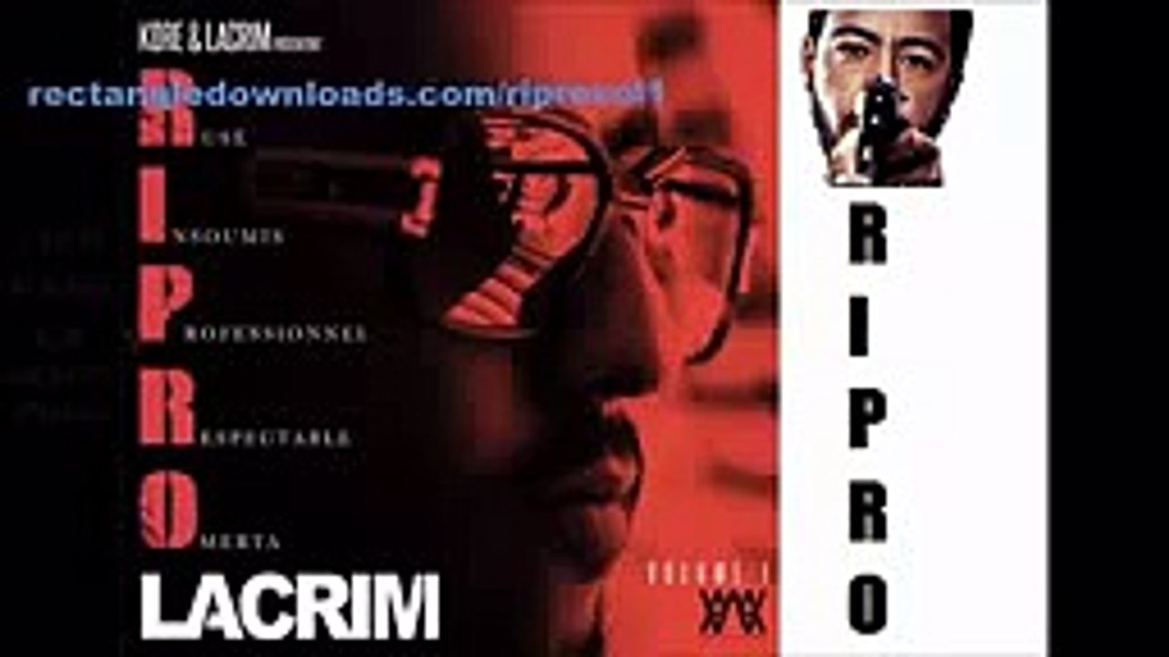 Lacrim RIPRO Album Entier gratuitement MP3 haute qualité Inédit
