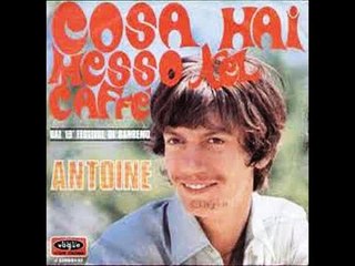 ANTOINE   COSA HAI MESSO NEL CAFFE'