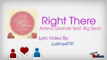 Right There (Fan Made Lyric Video) - Ariana Grande feat. Big Sean