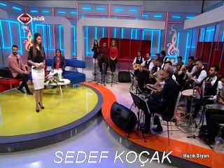 sedef koçak TRT Müzik Diyarı Al yeşil dökün anneler