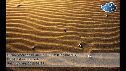 Glenn Morrison Brian Cid - Tulum (Original Mix)