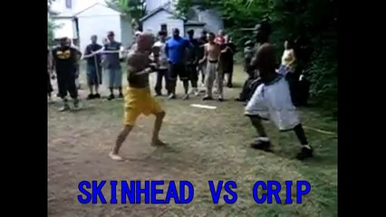 STREET BEEFS NEW! - SKINHEAD VS CRIP ENHANCED VIDEO!!