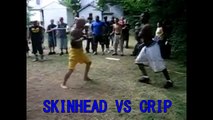 STREET BEEFS NEW! - SKINHEAD VS CRIP ENHANCED VIDEO!!