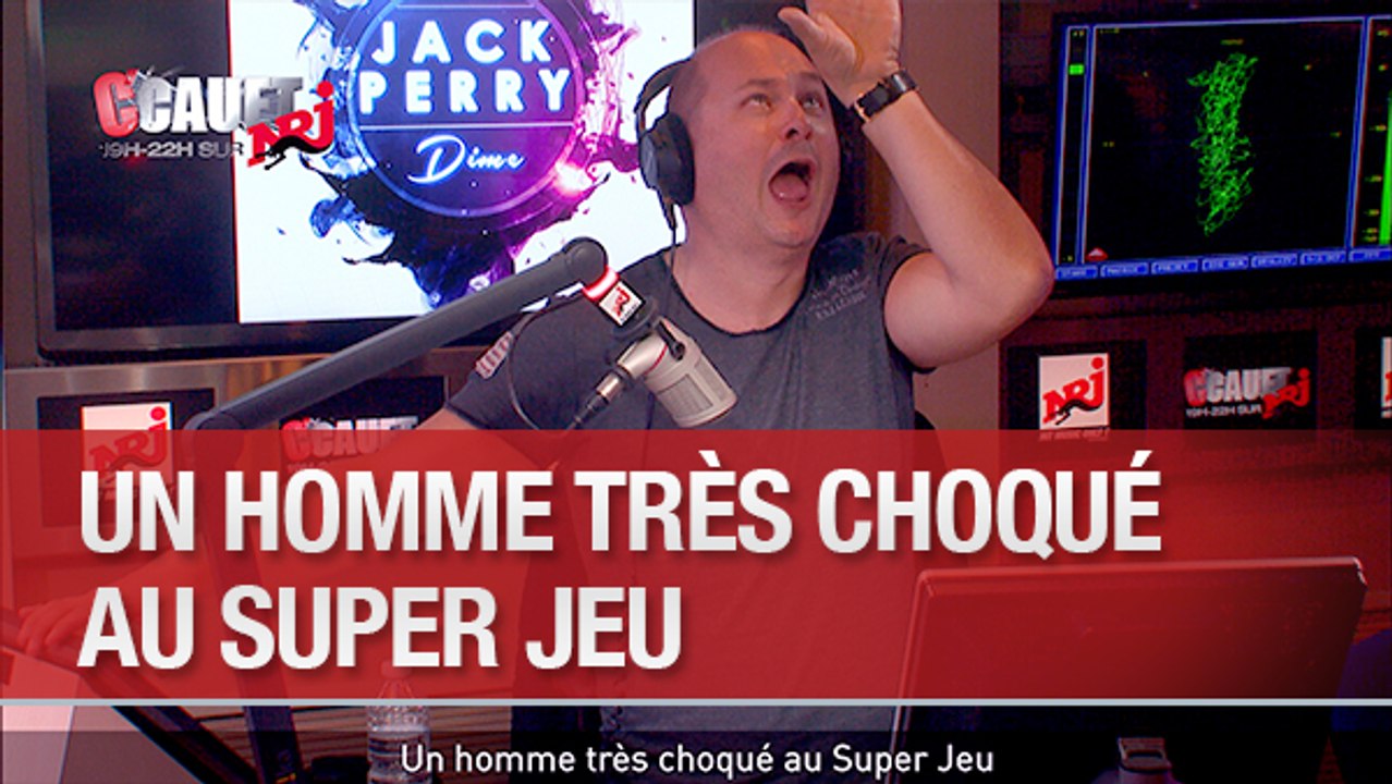 Un homme très choqué au Super Jeu - C'Cauet sur NRJ