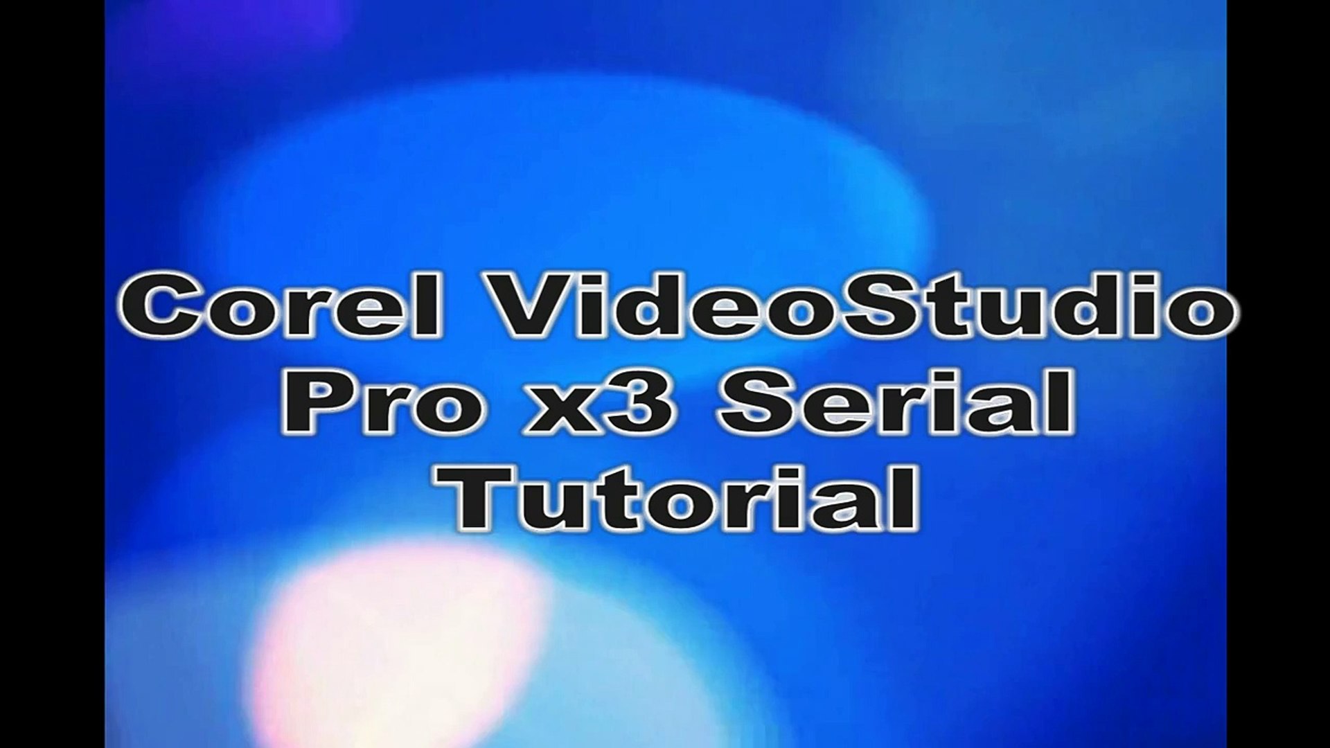 Corel Videostudio Pro X3 Free Registering Tutorial Serial Video Dailymotion
