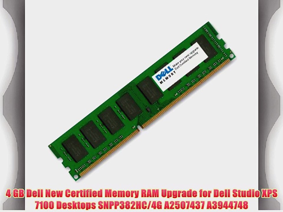 4 GB Dell New Certified Memory RAM Upgrade for Dell Studio XPS 7100 Desktops SNPP382HC/4G A2507437