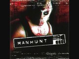 Manhunt Soundtrack - 1 - Manhunt