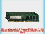4GB Memory Upgrade for Dell Dimension 8400 Desktop PC 4 X 1GB DDR2 NON-ECC PC2-4200 240 pin
