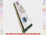PNY 512MB 240-Pin DIMM  533 PC2 5300 DDR2 RAM