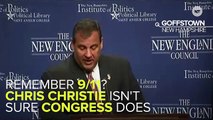 Chris Christie Thinks You & Congress Have Forgotten 9/11