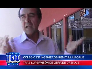 N11 Informativo COLEGIO DE INGENIEROS REMITIRA INFORME TÉCNICO TRAS SUPERVISIÓN DE OBRAS DE DRENAJE PLUVIAL