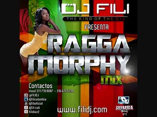 DJ FILI - RAGGA MORPHY MIX