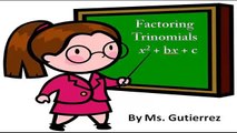 Factoring Trinomials: x2+bx+c
