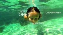 How to open eyes Underwater by Carla