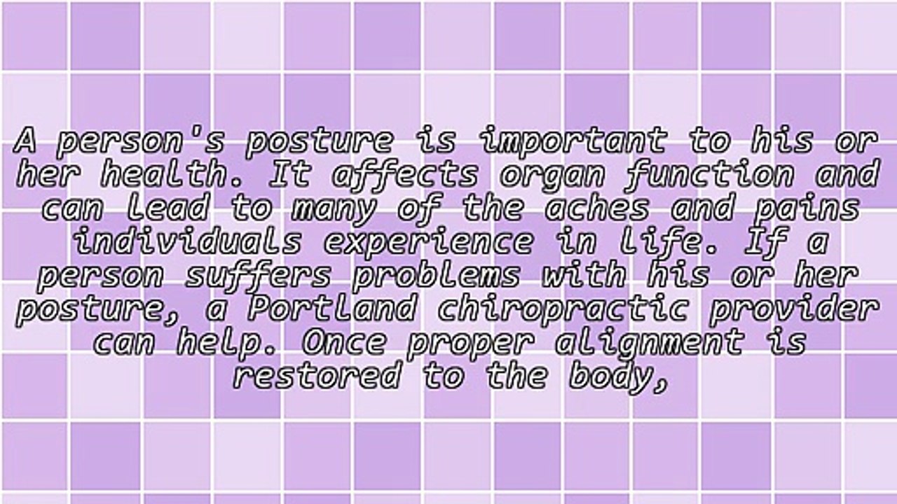 Therapy From Portland Chiropractor Helps Correct Bad Posture Naturally