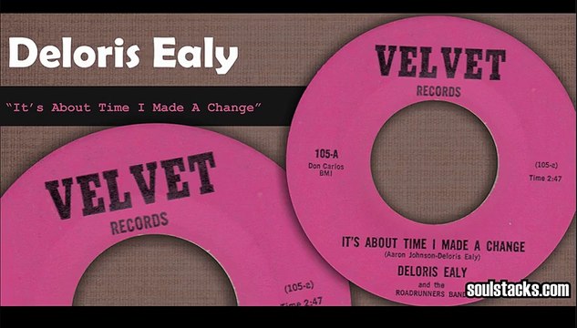 Deloris Ealy & The Roadrunners Band - It's About Time I Made A Change (Velvet)