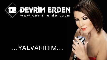 Devrim ERDEN - YALVARIRIM