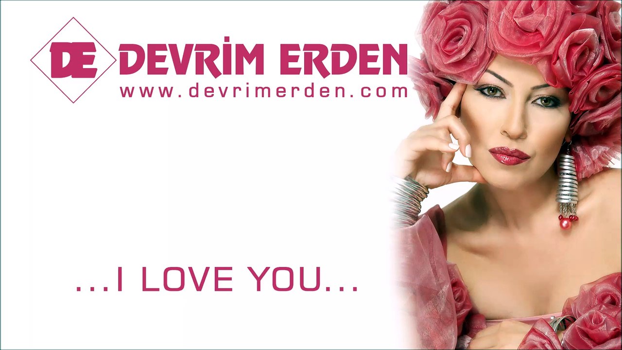 Devrim Erden - I LOVE YOU