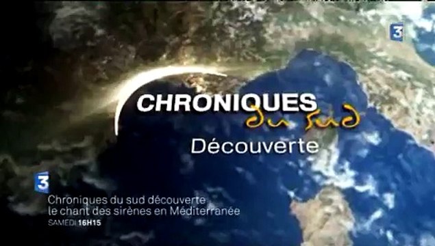 Chroniques du Sud : le chant des sirènes en Méditerranée (bande annonce)
