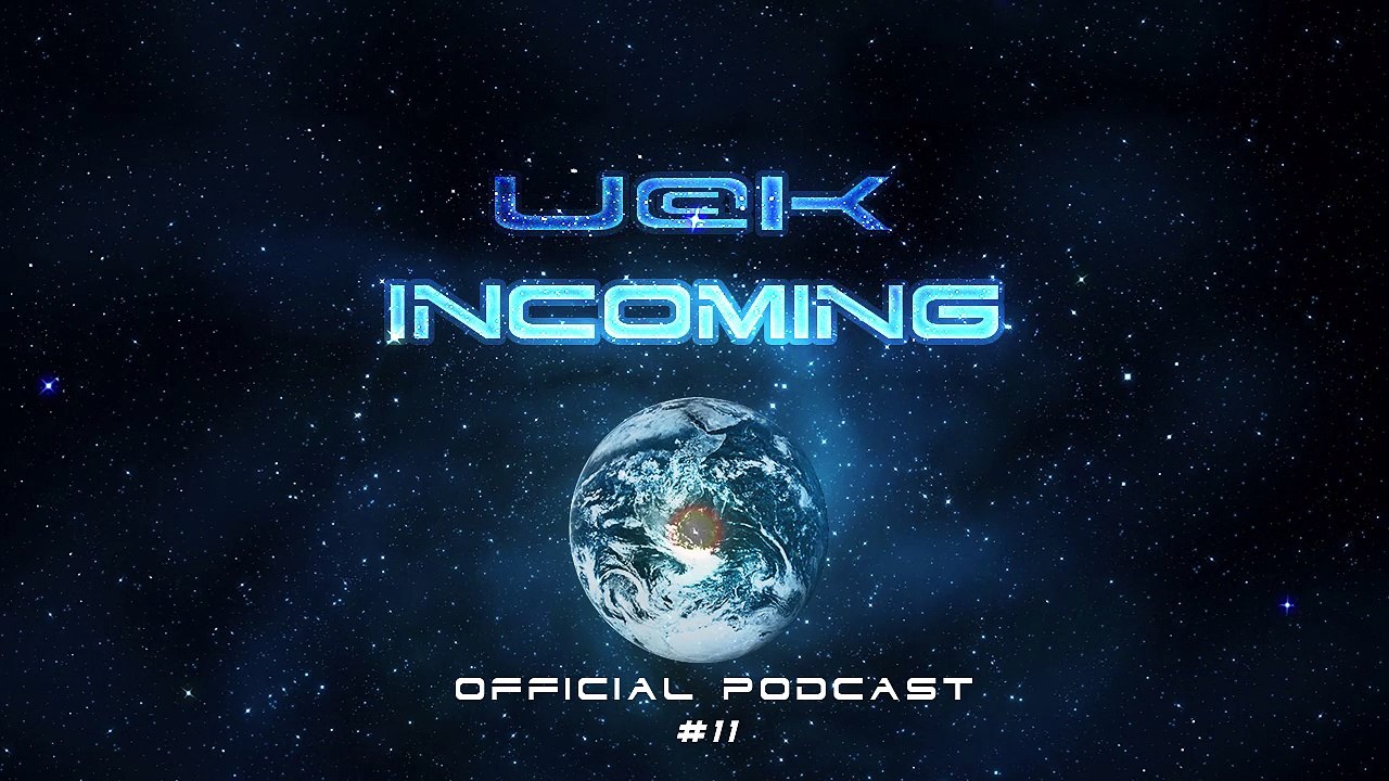 UCK - INCOMING #11 OFFICIAL PODCAST (Free Download On Itunes)