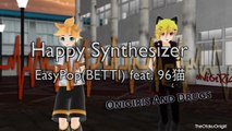 【MMD】 Happy Synthesizer 【レン -  96猫】