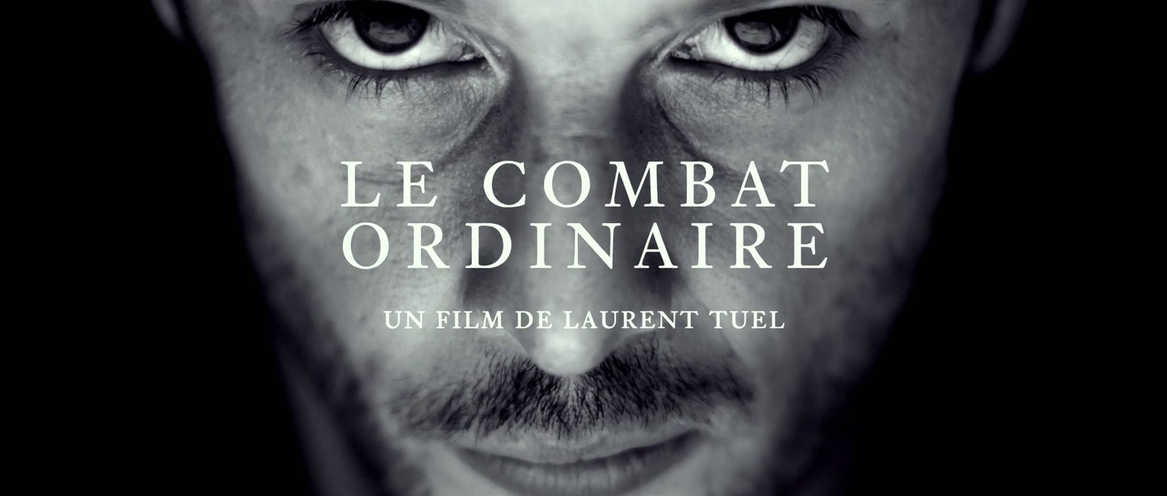 Le Combat Ordinaire - Bande-annonce
