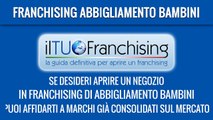 Franchising Abbigliamento Bambini - Iltuofranchising.com