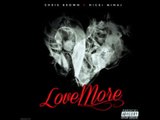 Chris Brown Ft. Nicki Minaj - Love More (Slowed & Throwed by E-Fields)