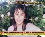 CASO MARIA SOLEDAD MORALES, A 19 AÑOS DEL INCREIBLE HECHO 1