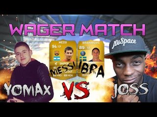 FIFA 14 - WAGER MATCH IBRA MESSI | VS YOMAX!!