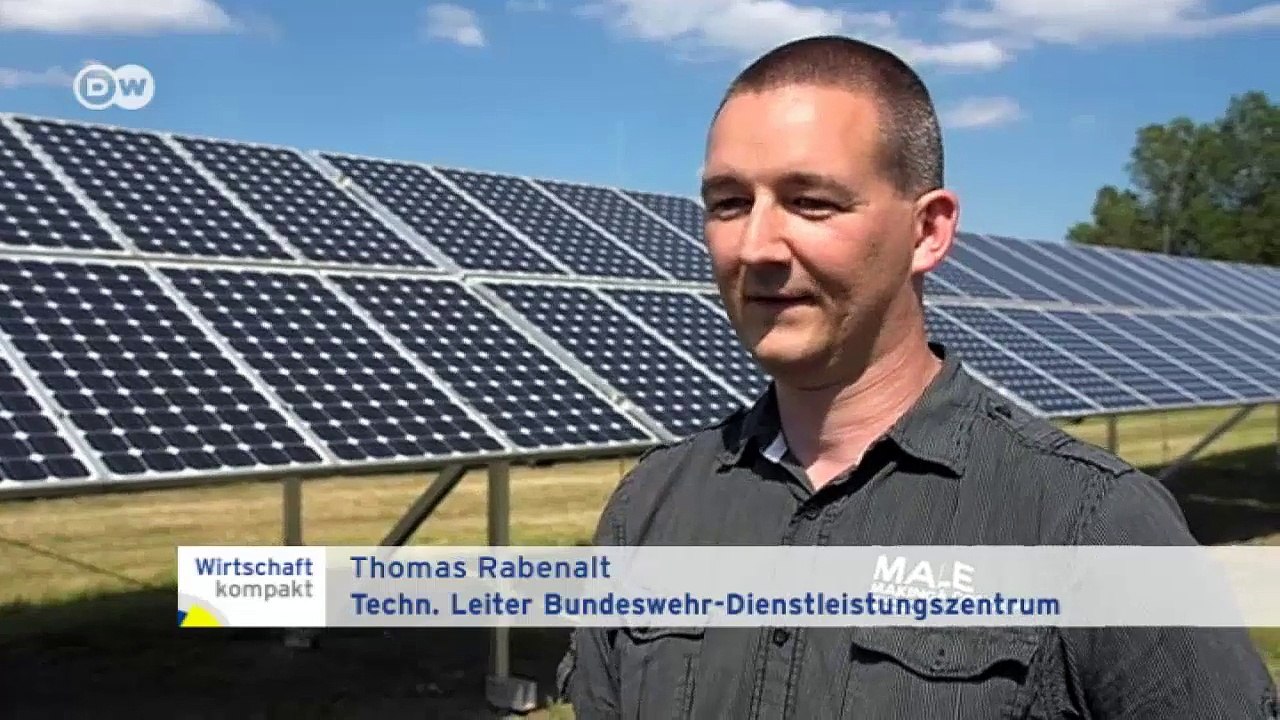 Die Bundeswehr setzt auf Solarstrom | Wirtschaft kompakt