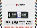 Timetec Kingston? (P/N KVR667D2D8F5/2G) 8GB KIT (4*2GB) 2 Rank 667MHz DDR2 (PC2-5300) ECC Fully