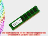 2GB 1333MHz DDR3 Non-ECC CL9 DIMM interchangeable with KVR1333D3N9/2G Anti-Static Gloves Included