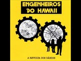 Engenheiros do Hawaii - #04 Refrão De Bolero - A Revolta dos Dândis [1987]