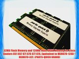 32MB Flash Memory and 128MB Main DRAM Memory for Cisco Routers 851 857 871 876 877 878. Equivalent