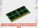 Kingston Technology 4 GB (1x4 GB Module) 1333MHz DDR3 PC3-10600 204-Pin SODIMM Memory for Select