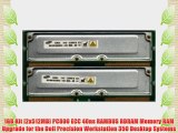 1GB Kit [2x512MB] PC800 ECC 40ns RAMBUS RDRAM Memory RAM Upgrade for the Dell Precision Workstation