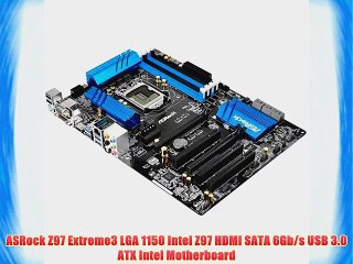 ASRock Z97 Extreme3 LGA 1150 Intel Z97 HDMI SATA 6Gb/s USB 3.0 ATX Intel Motherboard