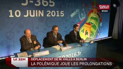 Valls à Berlin : La polémique joue les prolongations