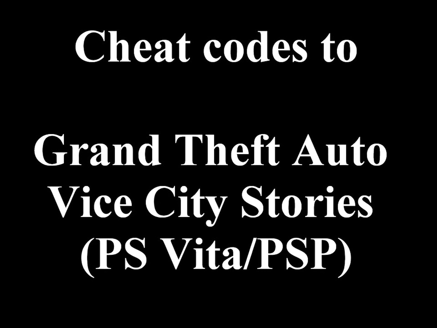 Gta Vice City Stories Cheat Codes Pspps Vita Video Dailymotion